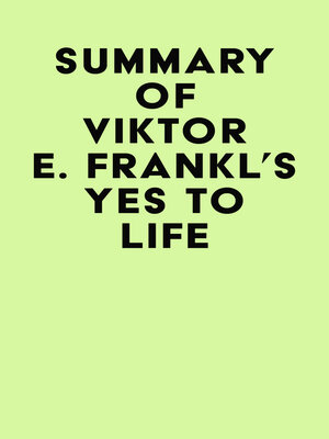 cover image of Summary of Viktor E. Frankl's Yes to Life